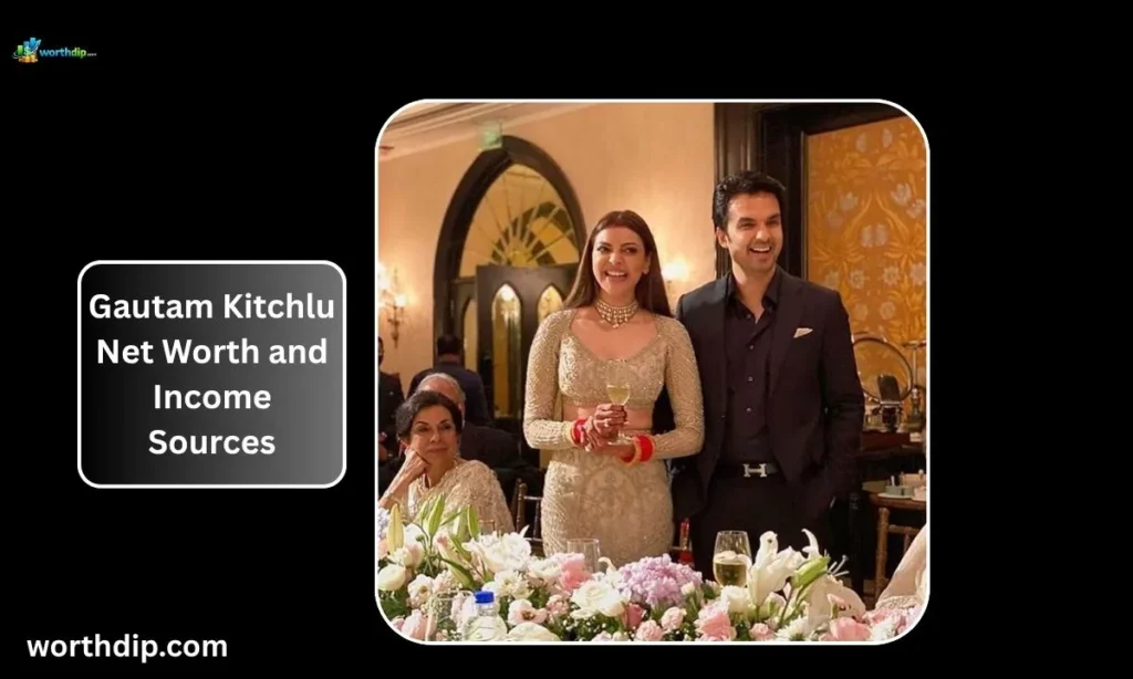 Gautam-Kitchlu-Net-Worth