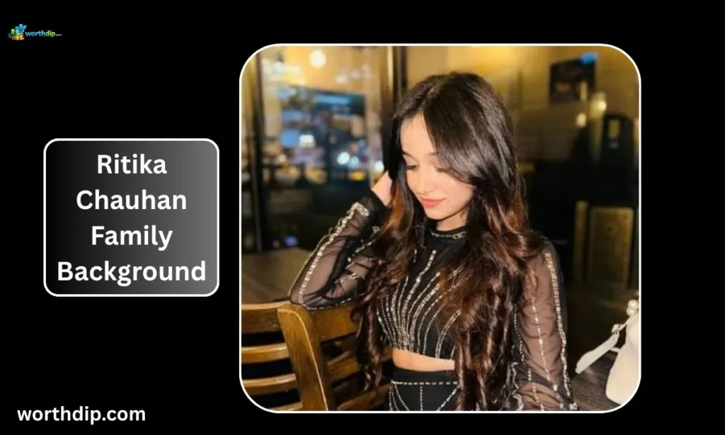 Ritika-Chauhan-Family-Background