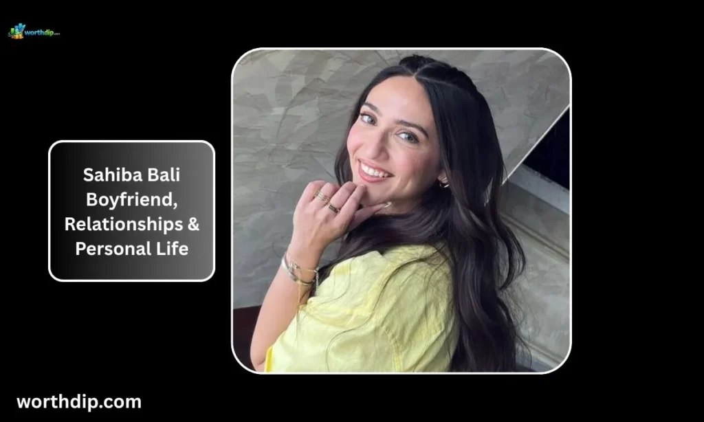 Sahiba-Bali-Boyfriend_-Relationships-_-Personal-Life
