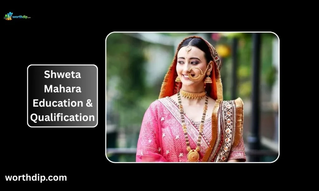 Shweta-Mahara-Education-_-Qualification